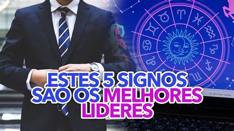 Estes 5 Signos São Os Melhores Líderes E Geralmente Dominam Os