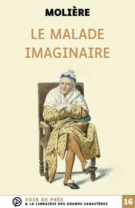 Le Malade imaginaire Livre en grands caractères