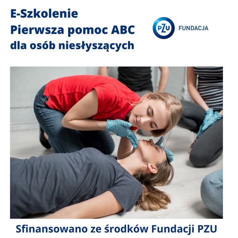 Pierwsza Pomoc Abc Dla Os B Nies Ysz Cych Platforma E Learningowa