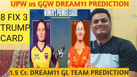 Upw Vs Ggw Dream Team Prediction Up Warriors Vs Gujarat Giants