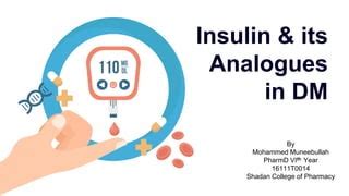 Insulin and its Analogues.pptx