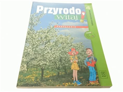 Przyrodo Witaj Podr Cznik S P Klasa Biologia Ekologia