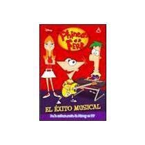 Libro Phineas Y Ferb El Xito Musical De Reclasificar Buscalibre