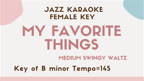 My Favorite Things The Lower Female Key Jazz Sing Along