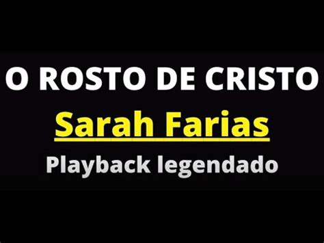 O Rosto De Cristo Sarah Farias Playback Legendado Youtube