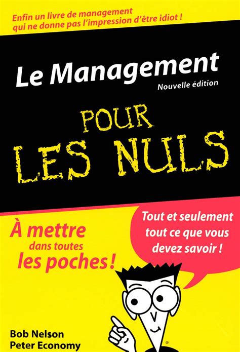 Le Management Poche Pour les Nuls nlle édition Nelson Bob Economy