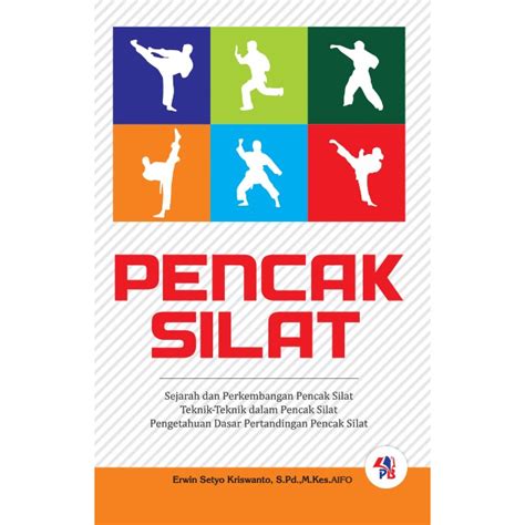 Jual Pencak Silat Sejarah Dan Perkembangan Pencak Silat Teknik Teknik