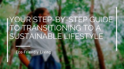 Guide To Sustainable Living Step By Step Tips For A Greener Lifestyle