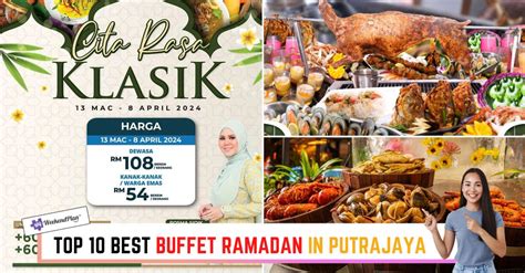 Top Best Buffet Ramadan In Putrajaya Can T Miss