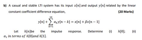 Solved B A Casual And Stable LTI System Has Its Input X N Chegg