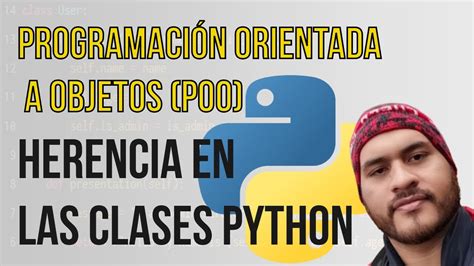 Herencia en Clases de Python POO Programación Orientada a Objetos