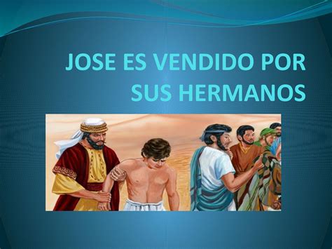 Jose Es Vendido Por Sus Hermanos By Yesli Mazariegosissuu Issuu