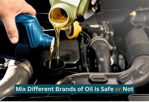 Can You Mix Different Brands Of Oil Same Weight At George Giles Blog