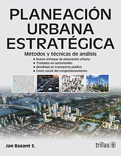 PLANEACION URBANA ESTRATEGICA JAN BAZANT SANCHEZ 9786071719263