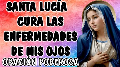 Potente Oración a Santa Lucía para Curar tus Ojos Recupera tu