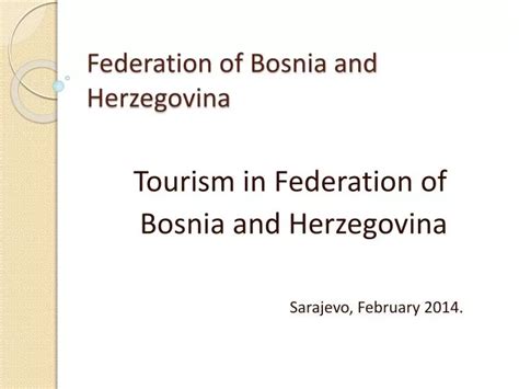 PPT - Federation of Bosnia and Herzegovina PowerPoint Presentation, free download - ID:1620576