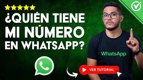 C Mo Saber Qui N Tiene Mi N Mero Agregado En Whatsapp Todo Sobre