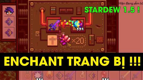 Cách Phù Phép Và Nâng Cấp Trang Bị Stardew Valley 1 5 Mobile PC YouTube