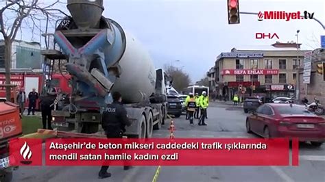 Ataşehir de korkunç kaza Beton mikseri hamile kadını ezdi