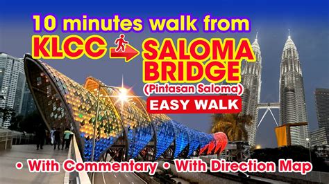 Minutes Walk From Klcc Saloma Bridge Pintasan Saloma Youtube