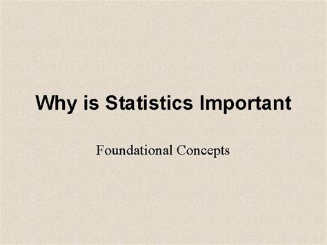 Why Is Statistics Important Foundational Concepts Consider This