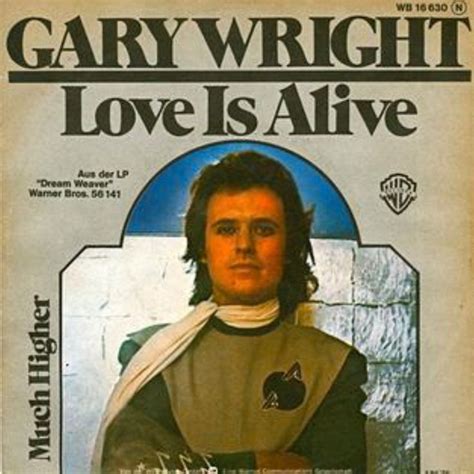 Love Is Alive 1976 Gary Wright Gary Songs Wright