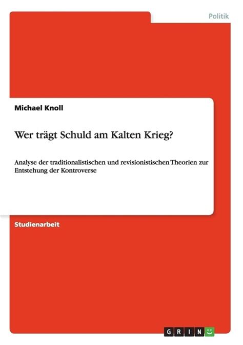 알라딘 Wer tr t Schuld am Kalten Krieg Analyse der traditionalistischen