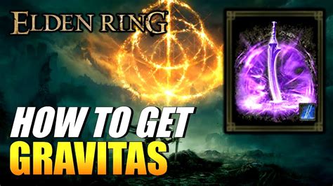 Elden Ring How To Get Gravitas Ash Of War YouTube