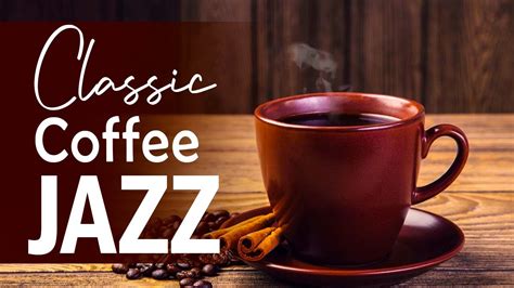 Classic Coffee Jazz Delicate September Jazz Music For The Morning To