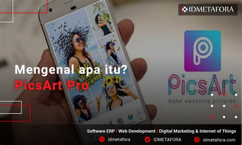 Mengenal Apa Itu Picsart Pro Fitur Kelebihan Dan Kekurangan