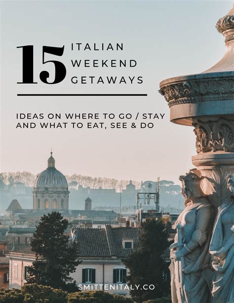 Italian Weekend Getaways 15 Great Ideas