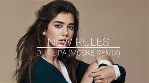 Dua Lipa New Rules Moske Remix Youtube