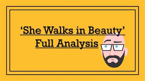 Analysing Lord Byron S She Walks In Beauty Full Analysis