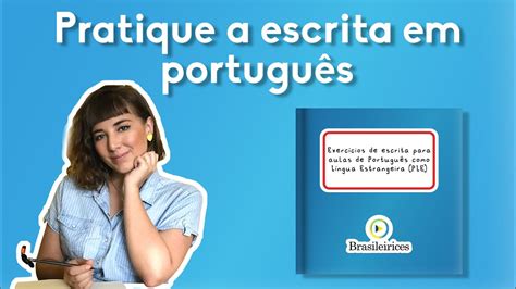 EXERCÍCIOS DE ESCRITA PARA AULAS DE PORTUGUÊS COMO LÍNGUA ESTRANGEIRA