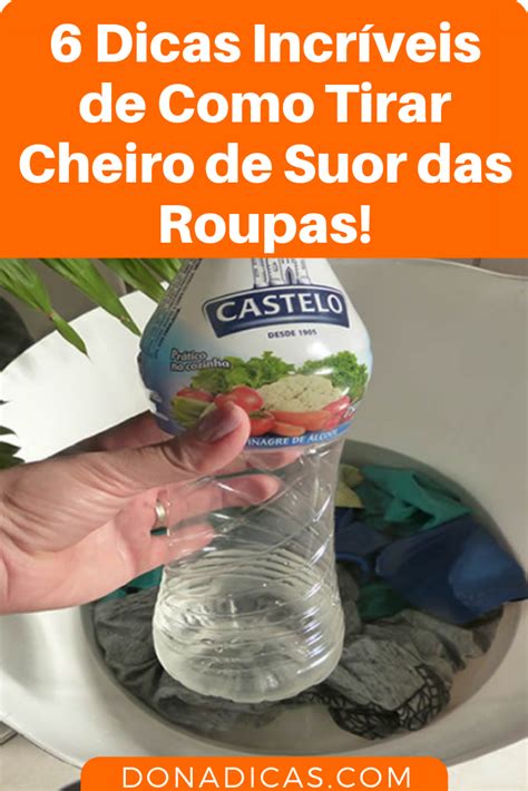 Dicas Incr Veis De Como Tirar Cheiro De Suor Das Roupas Voc N O