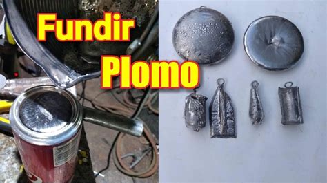 Cómo Fundir Plomo En Tu Casa Fabrica Tus Plomadas Youtube