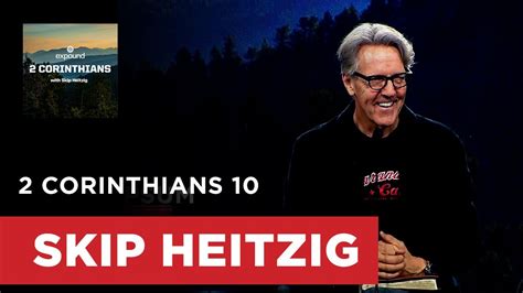 2 Corinthians 10 Skip Heitzig YouTube