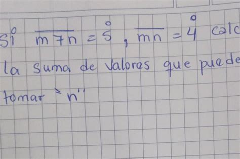 Si M7n Divisible De 5 Mn Divisible De Cuatro Calcula La Suma De