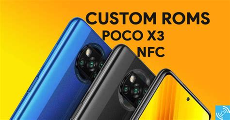 Best custom ROMS for Poco X3 NFC - Gizmochina