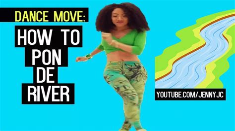 Dance Tutorial How To Do Pon De Riverpon Di River Dancehall Move