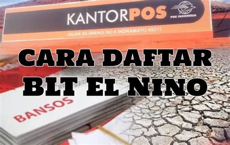 Panduan Lengkap Cara Daftar Dan Cek Blt El Nino Rp Ribu Untuk