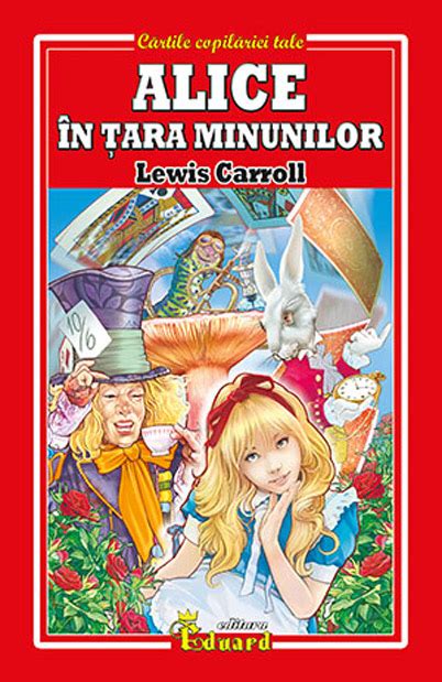 Alice In Tara Minunilor Lewis Carroll