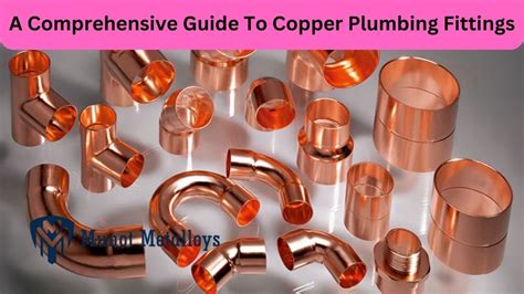 A Comprehensive Guide To Copper Plumbing Fittings