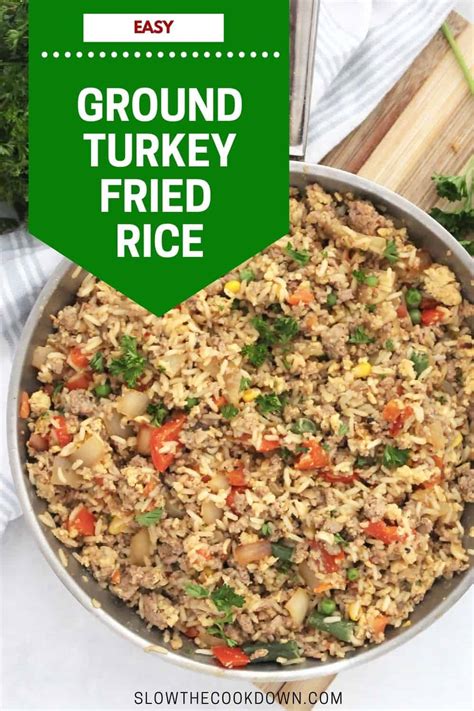 Ground Turkey Fried Rice Slow The Cook Down