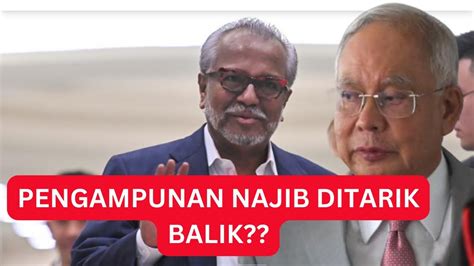 GEMPAR PENGAMPUNAN NAJIB DITARIK BALIK YouTube