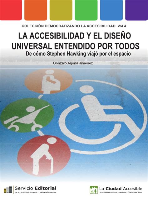 La Accesibilidad Y El Diseño Universal Entendido Por Todos Pdf Pdf