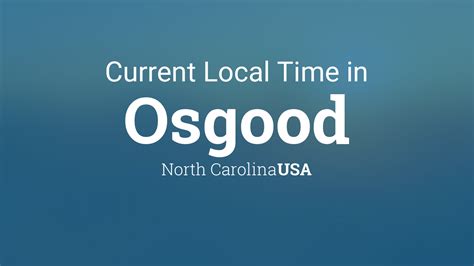 Current Local Time in Osgood, North Carolina, USA