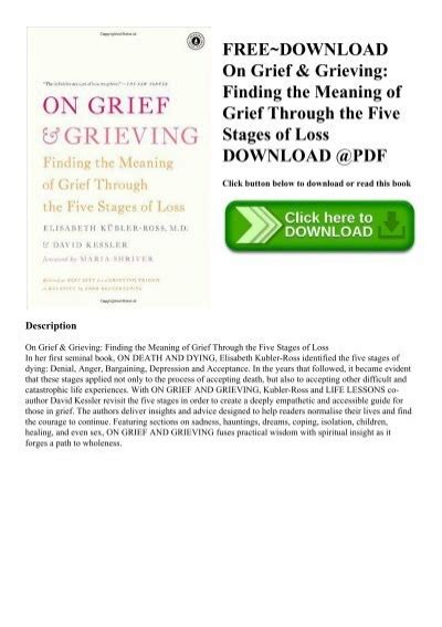 Free~download On Grief And Grieving Finding The Meaning Of Grief Through The Five Stages Of Loss