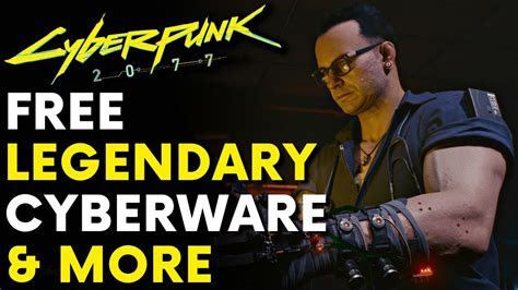 Cyberpunk Free Legendary Cyberware More Patch