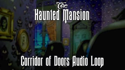 The Haunted Mansion Corridor Of Doors Audio Loop YouTube